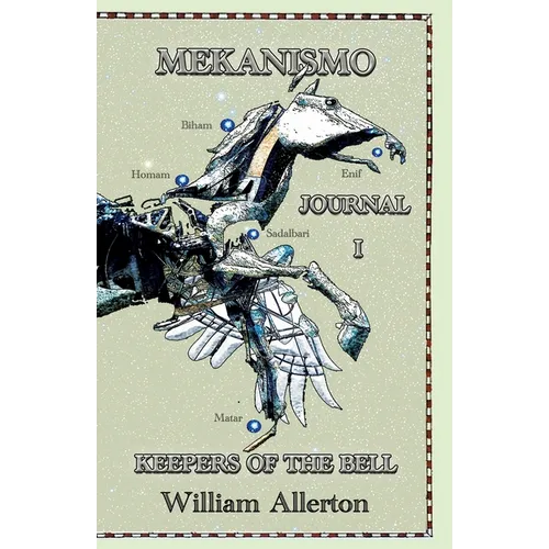 MEKANISMO Journal I: Keepers of The Bell
