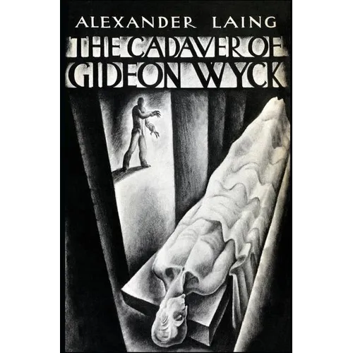 The Cadaver of Gideon Wyck