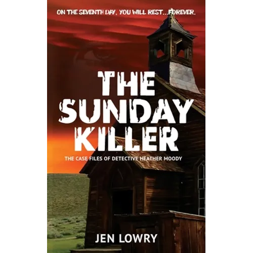 The Sunday Killer: The Case Files of Heather Moody