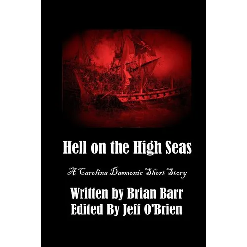 Hell on the High Seas: A Carolina Daemonic Short Story