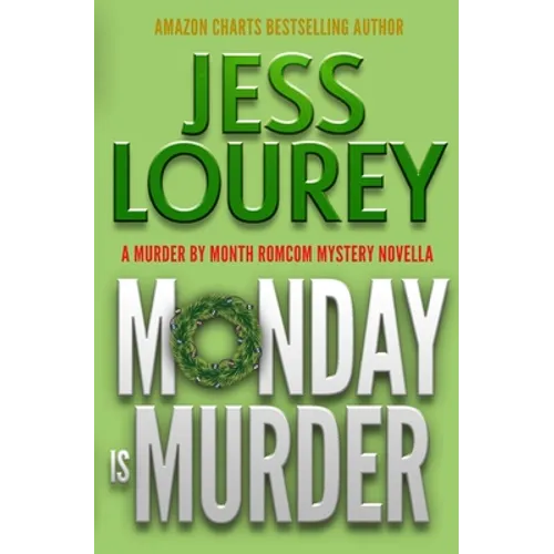 Monday Is Murder: A Romcom Mystery