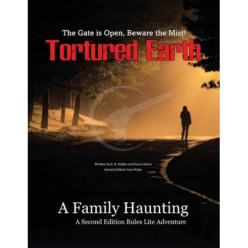 A Family Haunting - A Tortured Earth Adventure