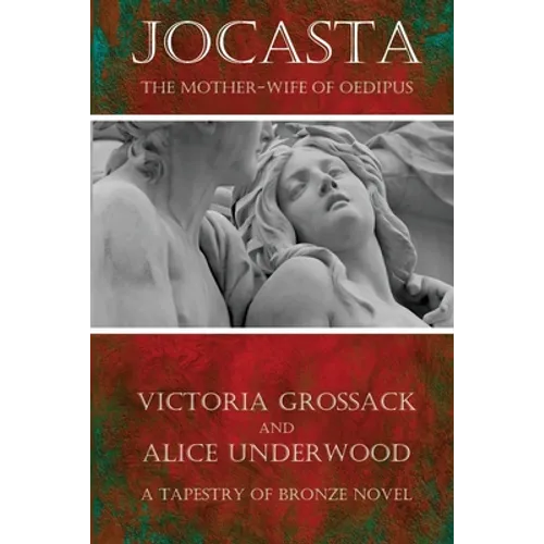 Jocasta: The Mother-Wife of Oedipus