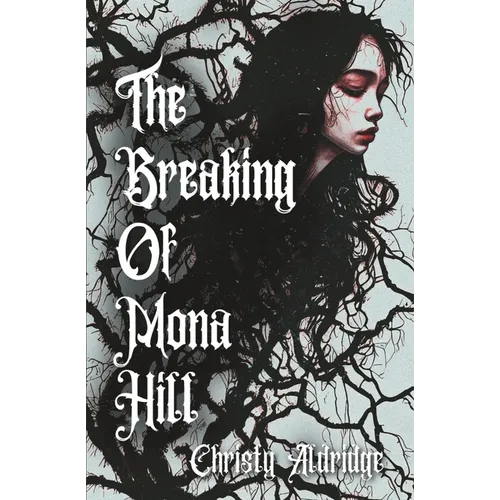 The Breaking of Mona Hill