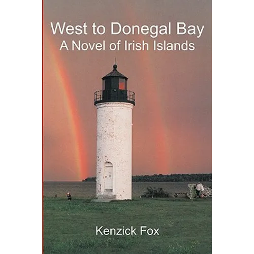 West to Donegal Bay: A Novel of Irish Islands