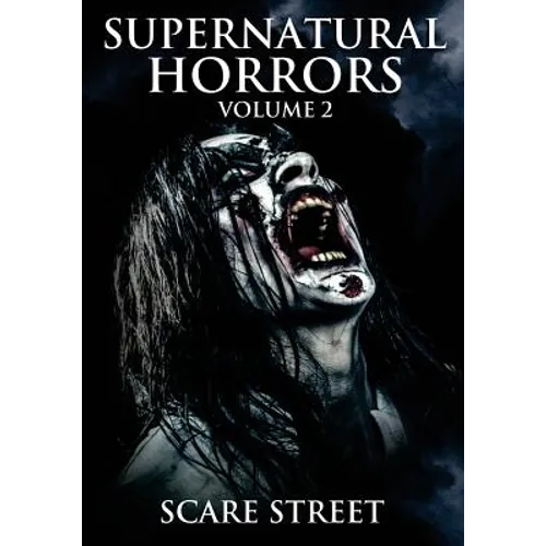 Supernatural Horrors Volume 2: Occult and Supernatural Suspense Anthology
