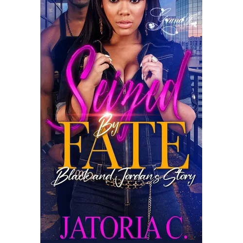 Seized by Fate: An Urban Standalone