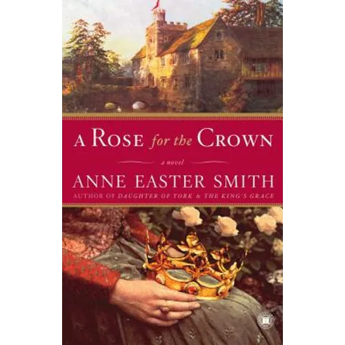 A Rose for the Crown