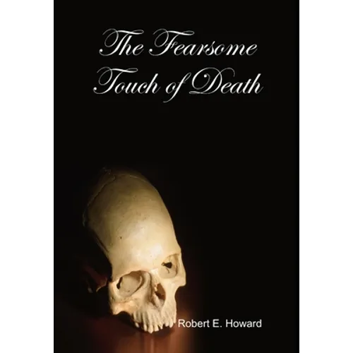 The Fearsome Touch of Death