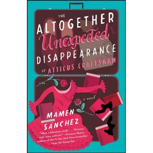 The Altogether Unexpected Disappearance of Atticus Craftsman