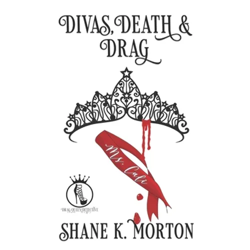 Divas, Death and Drag