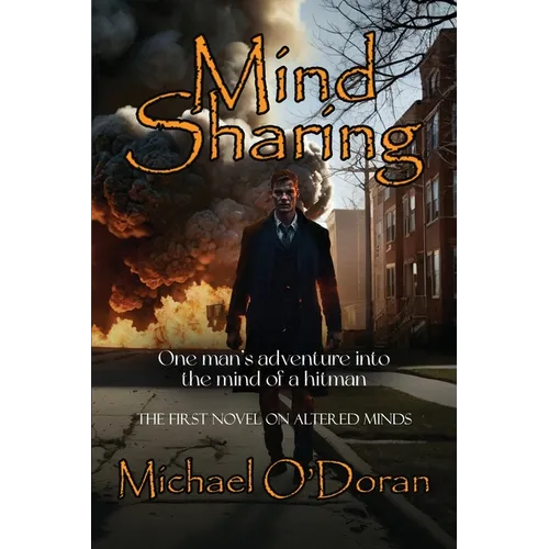 Mind Sharing: One Man's journey into the mind of a hitman