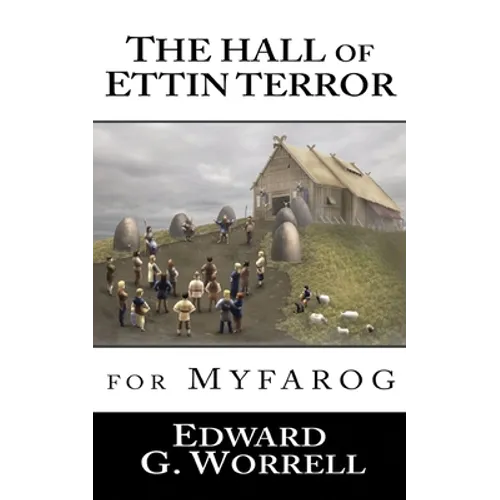 The Hall of Ettin Terror: for MYFAROG