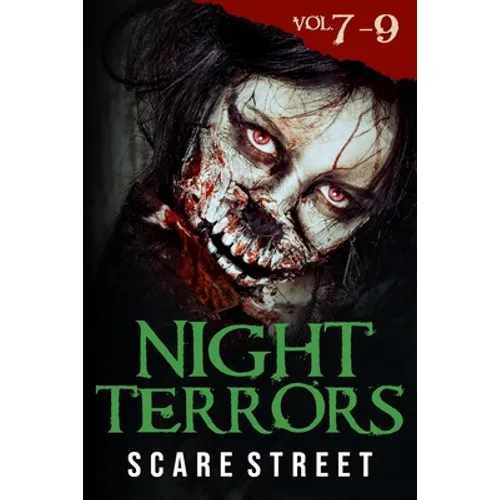 Night Terrors Volumes 7 - 9: Short Horror Stories Anthology