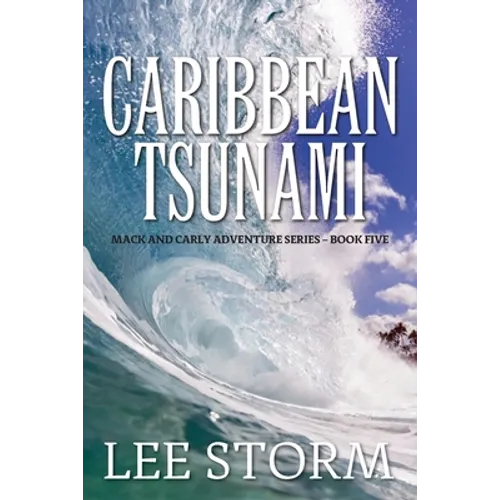 Caribbean Tsunami: Mack and Carly Adventure Series - Book Five