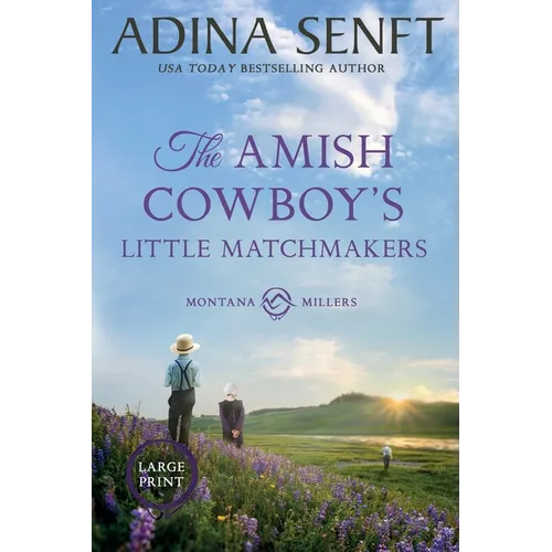 The Amish Cowboy's Little Matchmakers (Large Print)