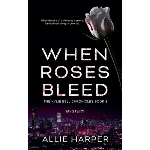 When Roses Bleed