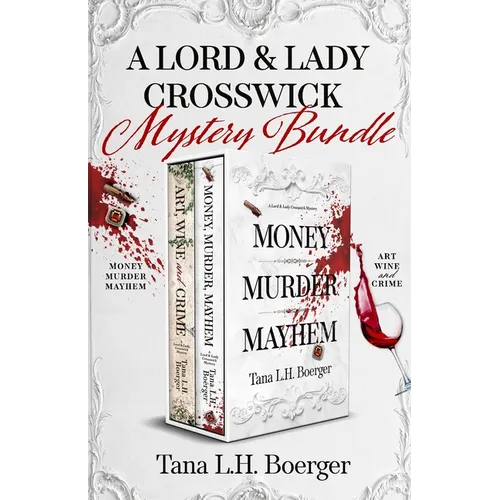 A Lord and Lady Crosswick Mystery Bundle