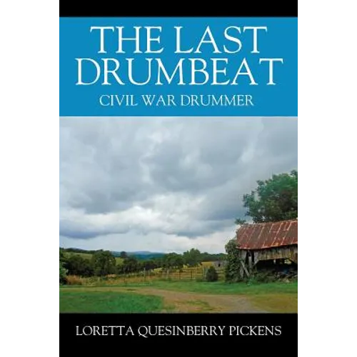 The Last Drumbeat: Civil War Drummer