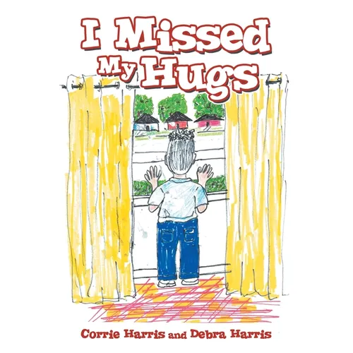 I Missed My Hugs