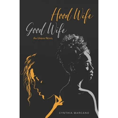 Hood Wife, Good Wife