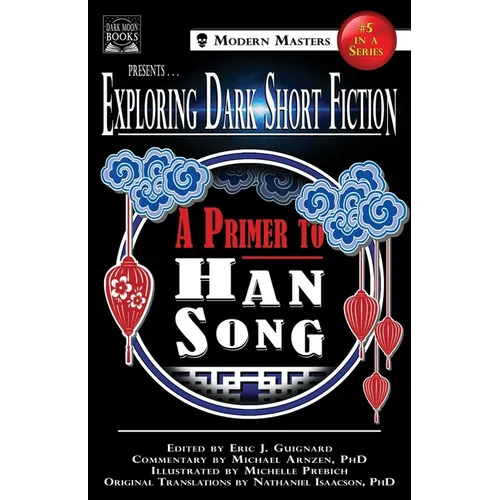 Exploring Dark Short Fiction #5: A Primer to Han Song