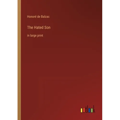 The Hated Son: in large print