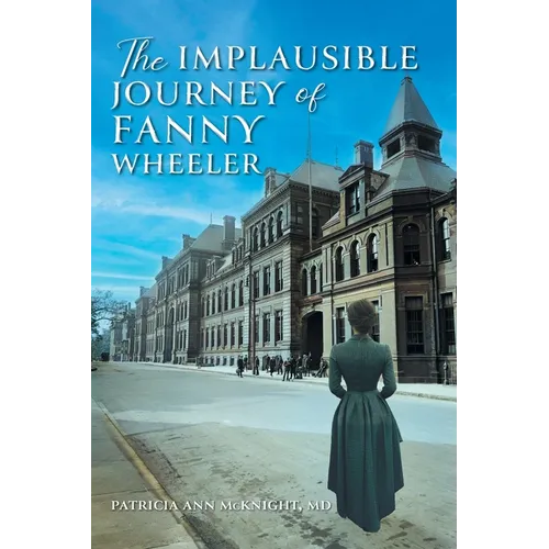 The Implausible Journey of Fanny Wheeler