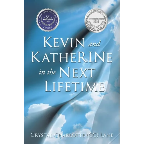 Kevin and KatheRINe in the Next Lifetime