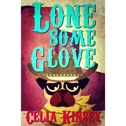 Lonesome Glove: A Little Tombstone Cozy Mystery