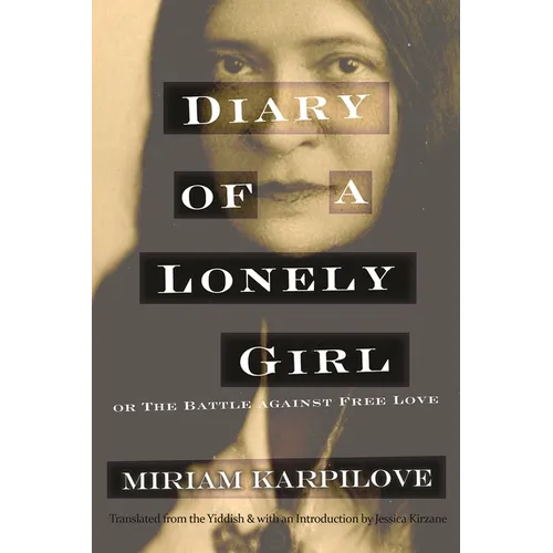 Diary of a Lonely Girl, or the Battle Against Free Love