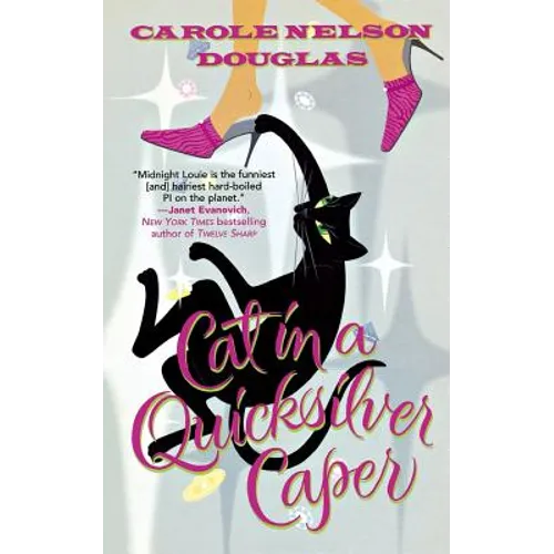 Cat in a Quicksilver Caper: A Midnight Louie Mystery