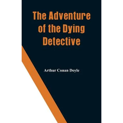 The Adventure of the Dying Detective