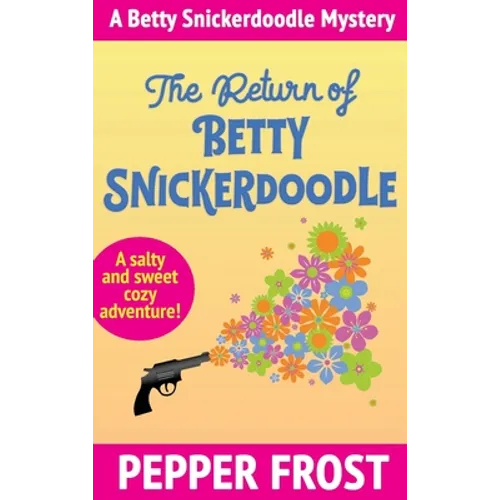 The Return of Betty Snickerdoodle