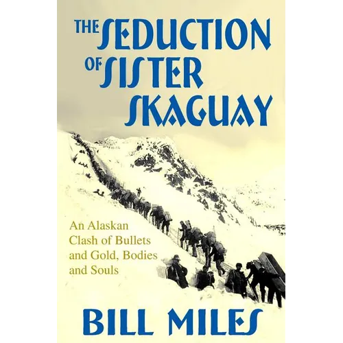 The Seduction of Sister Skaguay