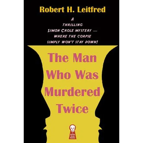 The Man Who Was Murdered Twice
