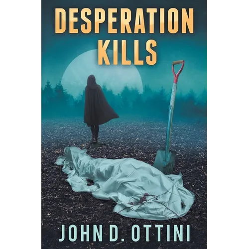 Desperation Kills