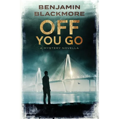 Off You Go: A Mystery Novella