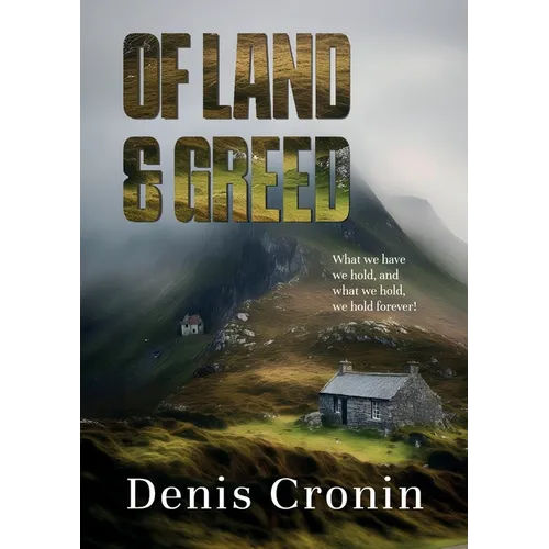 Of Land and Greed