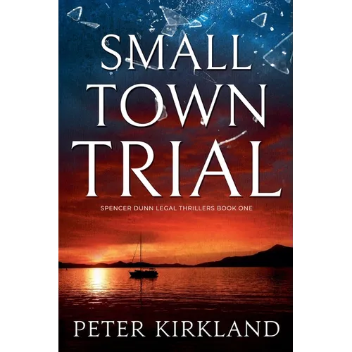 Small Town Trial