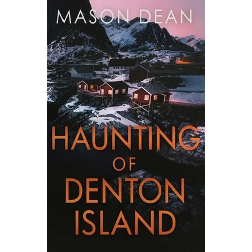 The Haunting of Denton Island