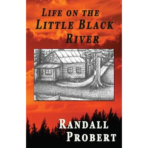 Life on the Little Black River