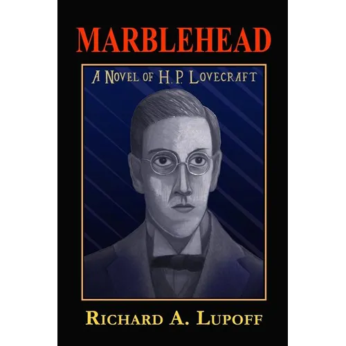 Marblehead: A Novel of H. P. Lovecraft