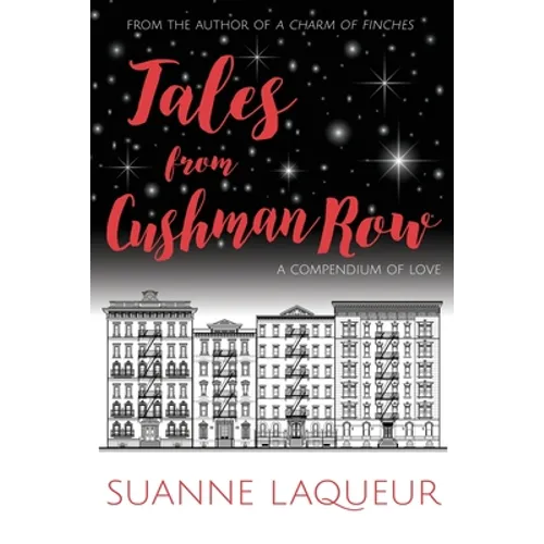 Tales From Cushman Row: A Compendium of Love