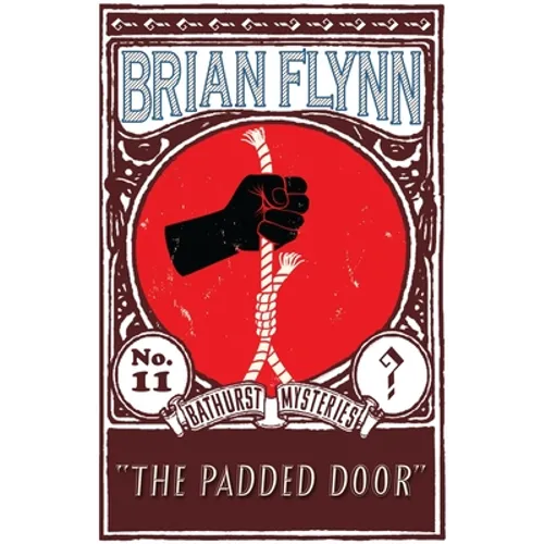 The Padded Door: An Anthony Bathurst Mystery