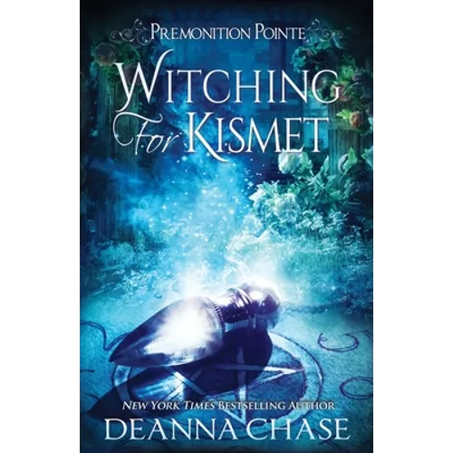Witching For Kismet: A Paranormal Women's Fiction Novel