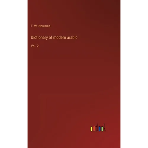 Dictionary of modern arabic: Vol. 2