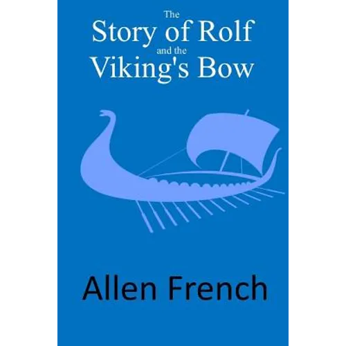 The Story of Rolf and the Viking's Bow