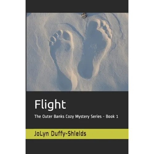 Flight: The Outer Banks Cozy Mystery Series - Book 1