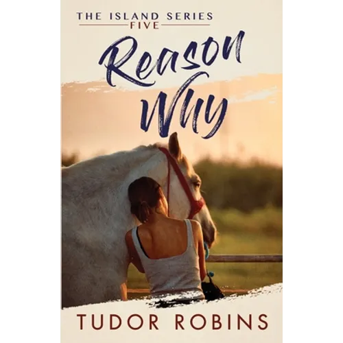 Reason Why: A sweet summer romance featuring true friends and true love